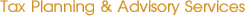 Tax Planning & Advisory Services